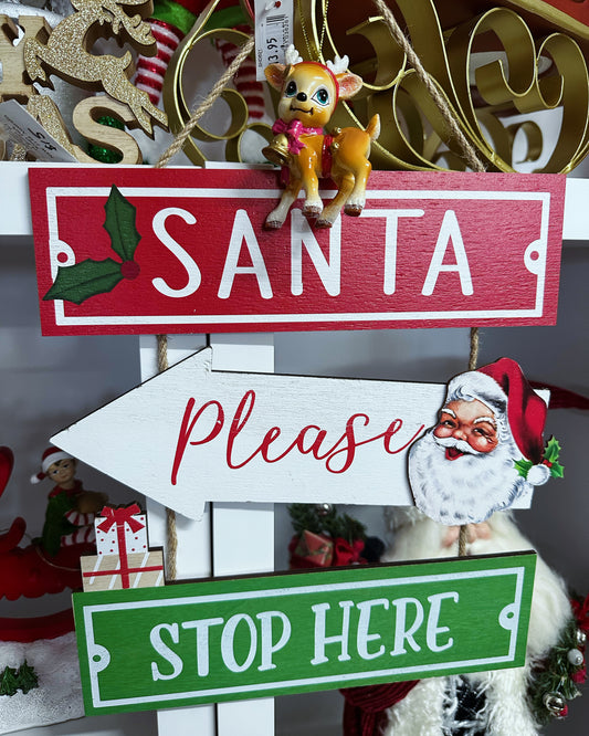 Santa Stop Here Sign